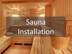 Sauna Installation